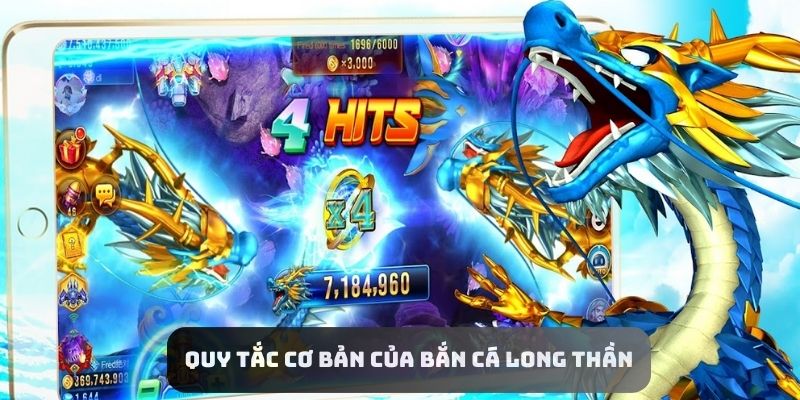 Bắn Cá Long Thần - Bí Mật Săn Rồng & Chiến Thuật Bất Bại 3 Quy tắc chơi cơ bản trong Bắn cá Long Thần